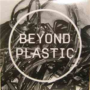 Various - Beyond Plastic