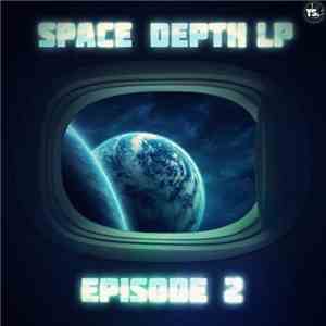 Various - Space Depth LP. Episode 2