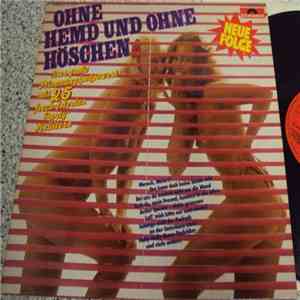 Walter Heyer - Ohne Hemd Und Ohne Höschen - Neue Folge