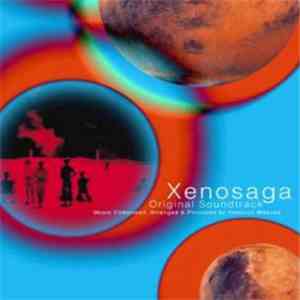 Yasunori Mitsuda - Xenosaga (Original Soundtrack)