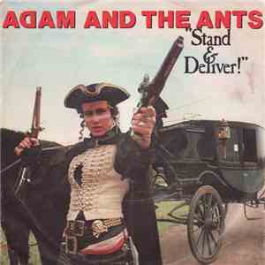 Adam And The Ants - Stand & Deliver!