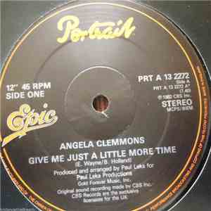Angela Clemmons - Give Me Just A Little More Time