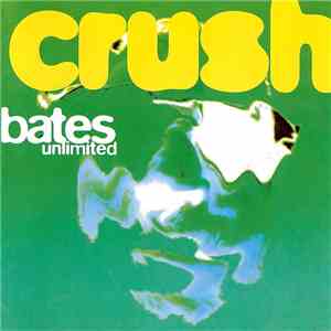 Bates Unlimited - Crush