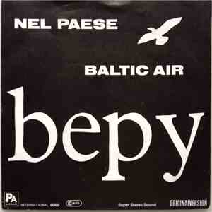 Bepy - Nel Paese / Baltic Air