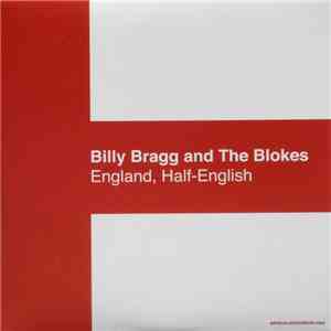 Billy Bragg & The Blokes - England, Half English