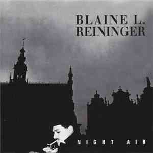 Blaine L. Reininger - Night Air Plus