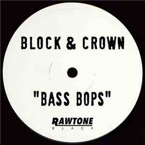 Block & Crown - Bass Bops
