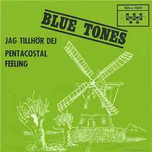 Blue Tones  - Jag Tillhör Dej / Pentacostal Feeling
