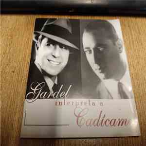 Carlos Gardel - Interpreta a Cadicamo