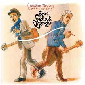 Christine Tassan & les imposteurs - Entre Felix & Django
