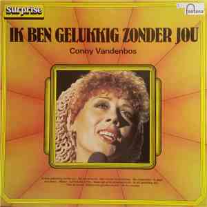 Conny Vandenbos - Ik Ben Gelukkig Zonder Jou (Successen Van Conny Vandenbos)