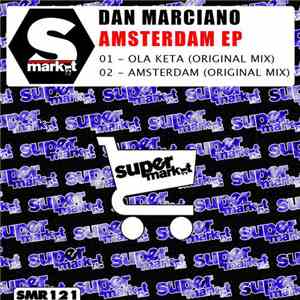 Dan Marciano - Amsterdam EP