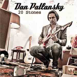 Dan Patlansky - 20 Stones