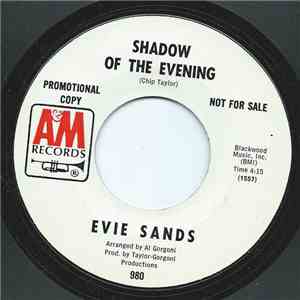 Evie Sands - Shadow Of The Evening / Until It's Time For You To Go