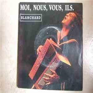 Gérard Blanchard - Moi, Nous, Vous, Ils
