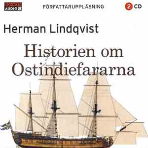Herman Lindqvist - Historien Om Ostindiefararna
