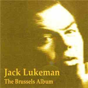 Jack Lukeman - The Brussels Album