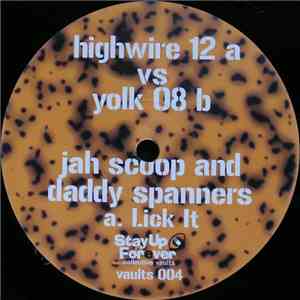 Jah Scoop & Daddy Spanners / D.D.R. & K.N. - Highwire 12 A Vs. Yolk 08 B