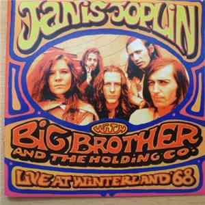 Janis Joplin With Big Brother And The Holding Company - Live At Winterland '68