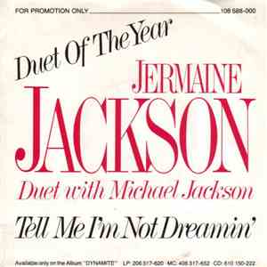 Jermaine Jackson - Tell Me I'm Not Dreaming (Too Good To Be True) / Do What You Do