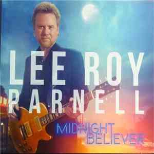 Lee Roy Parnell - Midnight Believer