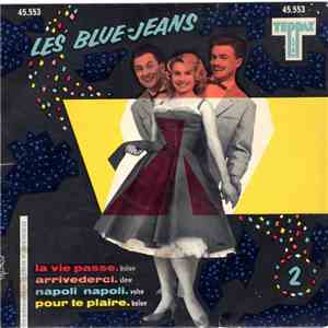 Les Blue-Jeans - La Vie Passe