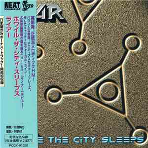 Liar  = ライアー - While The City Sleeps = ホワイル・ザ・シティ・スリーブス