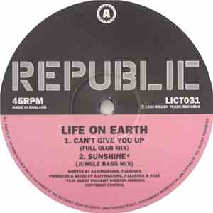 Life On Earth - Can't Give You Up