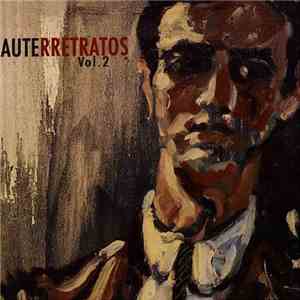 Luis Eduardo Aute - Auterretratos Vol.2