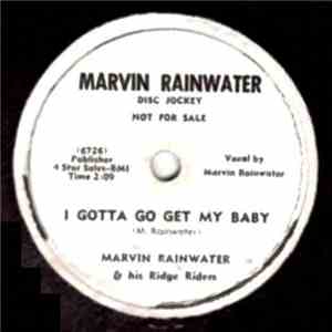 Marvin Rainwater / Teresa Brewer - I Gotta Go Get My Baby