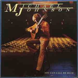 Michael Johnson  - You Can Call Me Blue