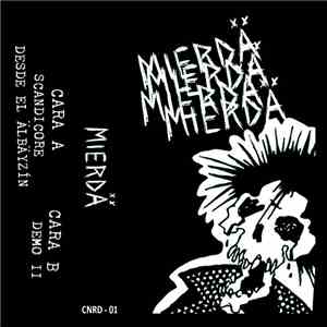 Mierdä - Escandicore Desde El Älbäyzín + Demo II