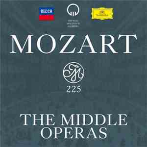 Mozart - Mozart 225: The Middle Operas