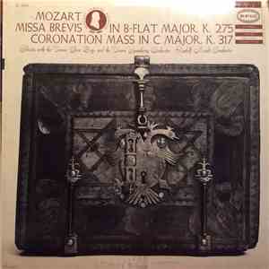 Mozart - Vienna Symphony Orchestra, Soloists With The Vienna Choir Boys, Rudolf Moralt - Missa Brevis In B-Flat Major, K.257 - Coronation Mass In C Major, K.317