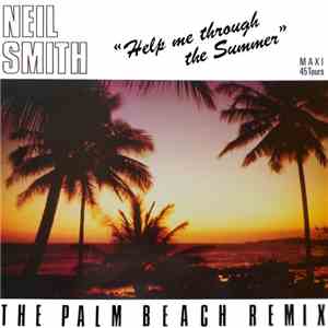 Neil Smith - Help Me Through The Summer