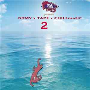#NTMY - Chillmatic 2