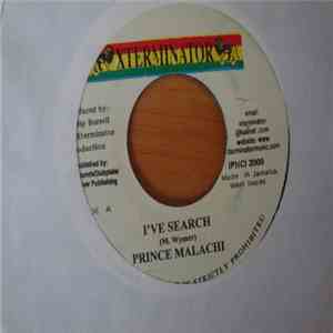 Prince Malachi - I´ve Search