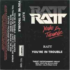 Ratt - You're In Trouble
