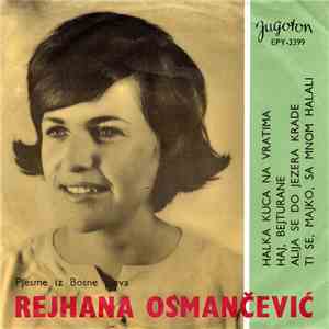 Rejhana Osmančević - Pjesme Iz Bosne Pjeva Rejhana Osmančević