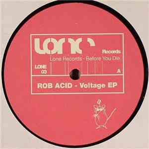 Rob Acid - Voltage EP