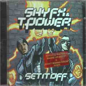 Shy FX & T Power - Set It Off
