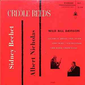 Sidney Bechet And Albert Nicholas - Creole Reeds