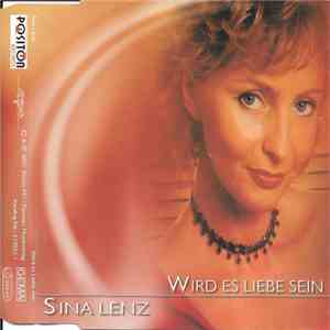 Sina Lenz - Wird Es Liebe Sein