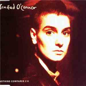 Sinéad O'Connor - Nothing Compares 2 U