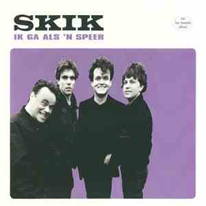 Skik - Ik Ga Als 'N Speer / De Kat, De Eend En De Mens