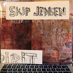 Skip Jensen - Spirit Of The Ghost