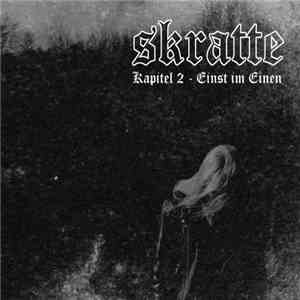 Skratte - Kapitel 2 - Einst im Einen