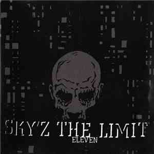 Sky'z The Limit - Eleven