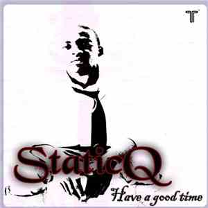 Static Q feat. Londi, Sly And Churchill - Have A Good Time