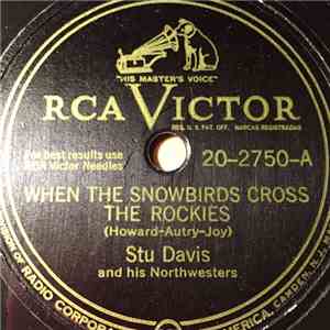 Stu Davis And His Northwesters - When The Snowbirds Cross The Rockies / Welcome Back To My Heart